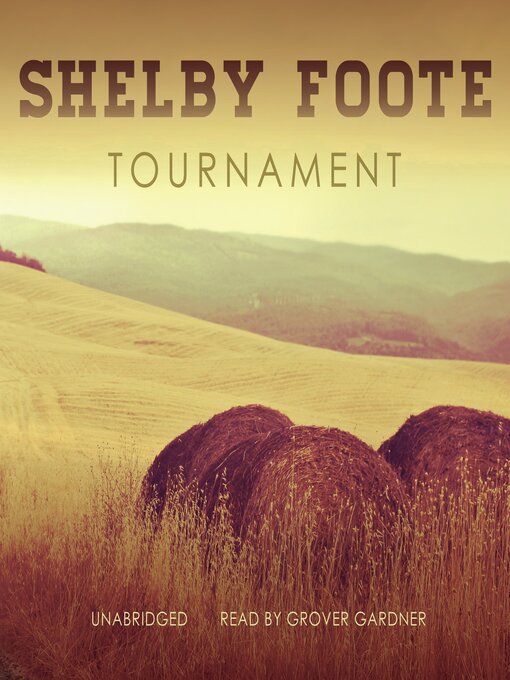 Title details for Tournament by Shelby Foote - Wait list